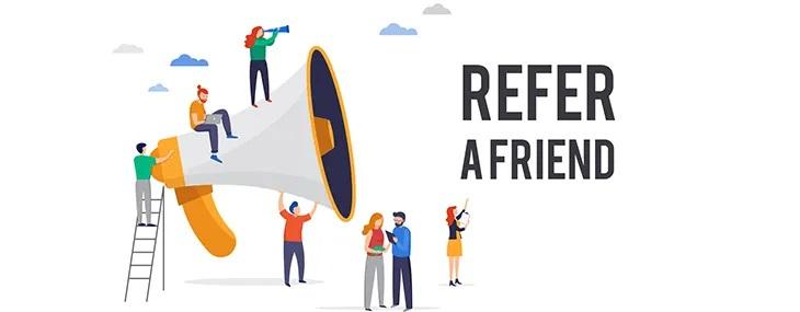 Refer A Friend: Get Rewarded
